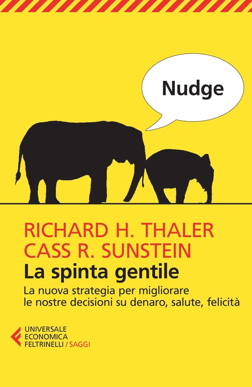 Nudge. La spinta gentile